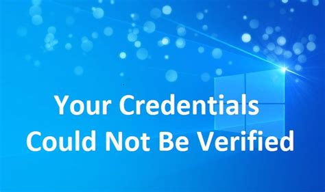 windows smart card logon your credentials could not be verified|my credentials cannot be verified error.